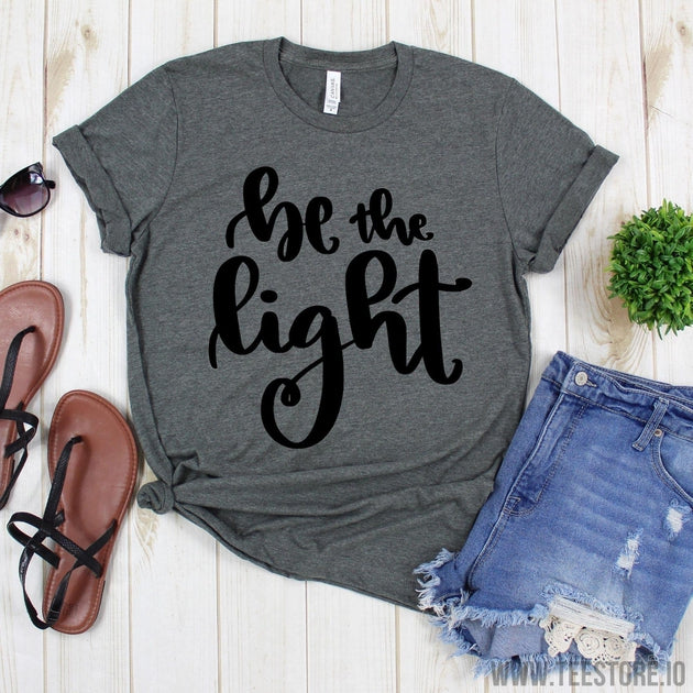 www.teestore.io-Christian Shirt - Be The light T-shirt - Christian Tshirt - Faith Shirt - Church Shirts Tshirt Funny Sarcastic Humor Comical Tee | TeeStore.io