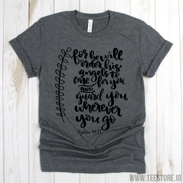 www.teestore.io-Christian T Shirts - For He Will Order His To Care For You Tee Shirt - Jesus T-Shirt - Bible Verse Shirts Tshirt Funny Sarcastic Humor Comical Tee | TeeStore.io