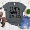 www.teestore.io-Christmas Teacher Shirt - Santa Loves Teachers All Uppercase - Holiday T Shirt - Christmas Tee Shirt - Christmas Shirts Tshirt Funny Sarcastic Humor Comical Tee | TeeStore.io
