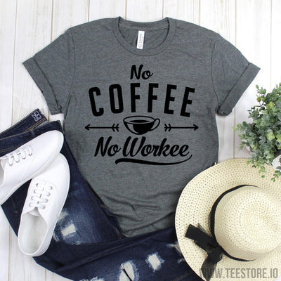 www.teestore.io-Coffee Humor TShirt - No Coffee No Workee Tee Shirt - Coffee TShirt - Coffee Shirt - Coffee Lover Tshirt Funny Sarcastic Humor Comical Tee | TeeStore.io
