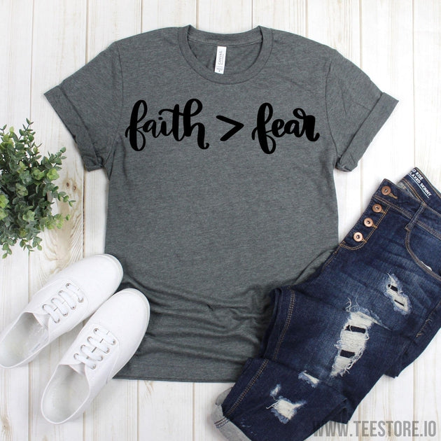www.teestore.io-Faith Shirts - Faith Is Greater Than Fear Shirt - Christian Shirt - Fearless Shirt - Religious Shirts - Christian T Shirts Tshirt Funny Sarcastic Humor Comical Tee | TeeStore.io