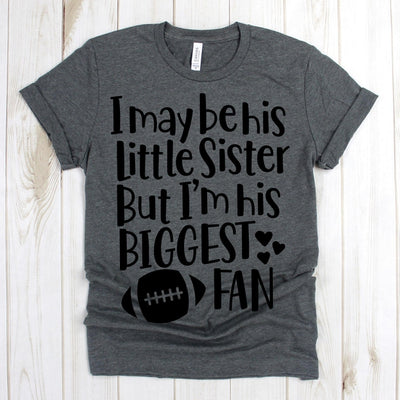 www.teestore.io-Fall Shirt - I May Be His Little Sister But I'm His Biggest Fan Three Hearts - Football Shirt - Game Day Shirt