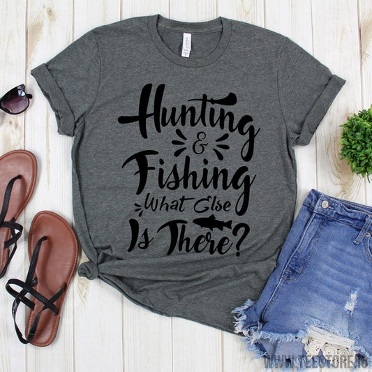 www.teestore.io-Fishing Shirt - Hunting And Fishing What Else Is There TShirt - Fishing Tee - Vacation Shirt - Fishing Trip Shirt - Fishing Tshirt Tshirt Funny Sarcastic Humor Comical Tee | TeeStore.io