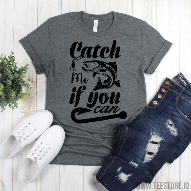 www.teestore.io-Fishing Tee Shirt - Catch Me If You Can Fishing Shirt - Fishing Gift - Fisherman - Fisherman Gift - Fishing Shirt Tshirt Funny Sarcastic Humor Comical Tee | TeeStore.io