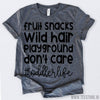 www.teestore.io-Fruit Snacks Wild Hair Playground Don't Care toddlerlife Tshirt Funny Sarcastic Humor Comical Tee | TeeStore.io