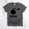 www.teestore.io-Funny Bomb Shirt - Bombed Uppercase Bombed - Funny T-shirt - Funny T Shirt - Funny Gift - Funny Shirt - Funny Shirts