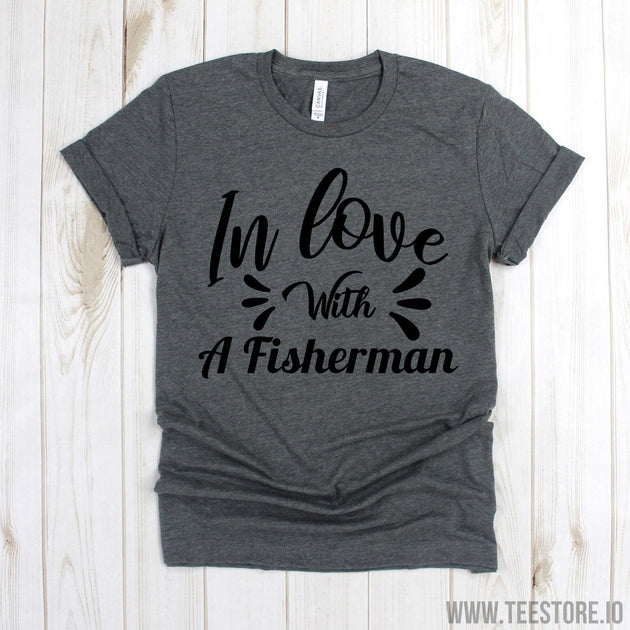 www.teestore.io-Funny Fishing Shirt - In Love With A Fisherman Shirt - Fishing Tshirt - Fisherman Gifts - Present For Fisherman Tshirt Funny Sarcastic Humor Comical Tee | TeeStore.io