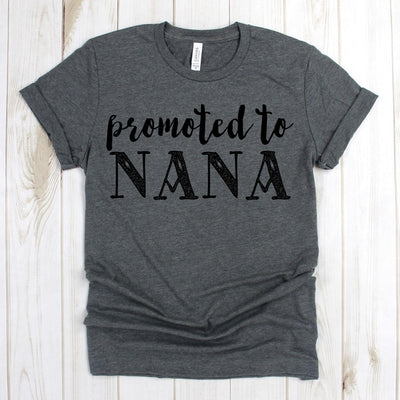 www.teestore.io-Funny Grandma T Shirt - Promoted To Nana - Grandma Shirts - Pregnancy Announcement Shirt - Nana Tee Shirt Tshirt Funny Sarcastic Humor Comical Tee | TeeStore.io