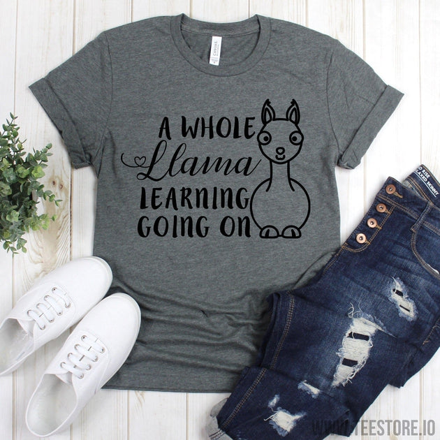 www.teestore.io-Funny Teacher T-Shirt - A Whole Llama Learning Going On Tee - Teacher Shirt - Teacher Appreciation Tee - Gift For Teachers Tshirt Funny Sarcastic Humor Comical Tee | TeeStore.io