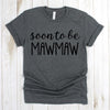 wwwteestoreio-Gift For Mawmaw - Soon To Be Mawmaw Tee Shirt - Grandma Shirts - Mawmaw T Shirt - Grandma Shirt