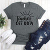 wwwteestoreio-Gift For Teacher - Teacher Off Duty Tee Shirt - Teacher Shirts - Teacher T-shirts - Funny Teacher Shirt