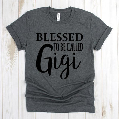 wwwteestoreio-Gigi T Shirt - Blessed To Be Called Gigi Shirt - Gift For Grandma - Gigi Shirts - Grandma Tee Shirt