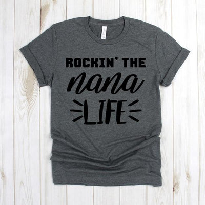 wwwteestoreio-Grandma Shirt - Rockin' The Nana Life Tee Shirt - Grandma To Be Shirt - New Grandma - Pregnancy Announcement - Grandma Gift