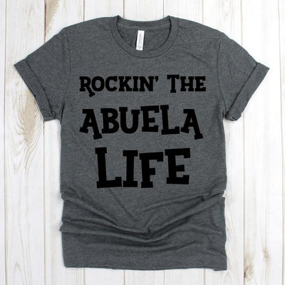 wwwteestoreio-Grandma Tee Shirt - Rockin The Abuela Life T Shirt - Grandma Shirts - Gift For Grandmother