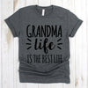 wwwteestoreio-Grandmother Shirt - Grandma Life Is The Best Life Shirt - Grandmother Shirt - Grandma Tee - Grandma T-shirt Grandmother Shirt