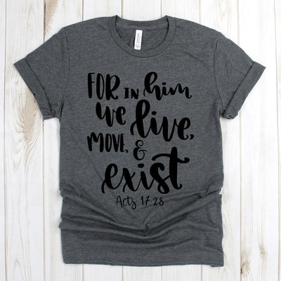 wwwteestoreio-Jesus Shirt - For In Him We Live Move & Exist Acts 1728 Shirt - Christian Shirts - Bible Verse Shirts