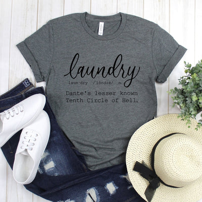 wwwteestoreio-Laundry Shirt - Laundry Dante's Known Tenth Circle Of Hell Cursive Laundry - Funny Tee - Funny Gift - Funny T-shirt - Funny Shirt