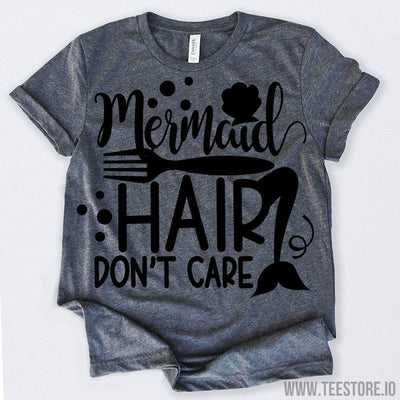 www.teestore.io-Mermaid Hair Don't Care Tshirt Funny Sarcastic Humor Comical Tee | TeeStore.io