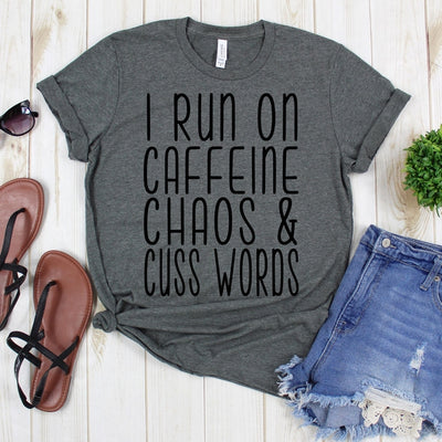 wwwteestoreio-Mom Life Shirt - I Run On Caffeine Chaos and Cuss Words Tshirt - Funny Shirt - Espresso Lover Tee
