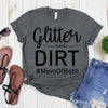 wwwteestoreio-Mom Shirts - Glitter And Dirt Mom of Both - Momlife Shirt - Shirts for Moms - Mothers Day Gift - Trendy Mom T-Shirts - Shirts for Moms