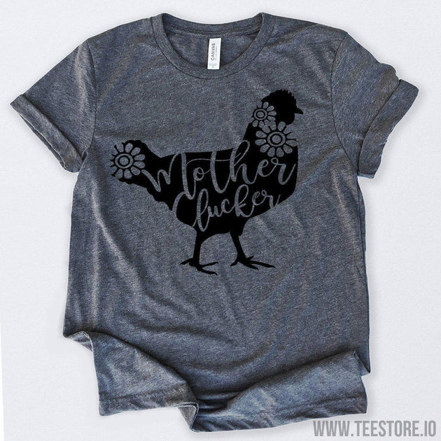 www.teestore.io-Mother Clucker Tshirt Funny Sarcastic Humor Comical Tee | TeeStore.io