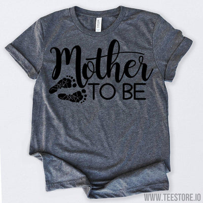 www.teestore.io-Mother To Be Tshirt Funny Sarcastic Humor Comical Tee | TeeStore.io