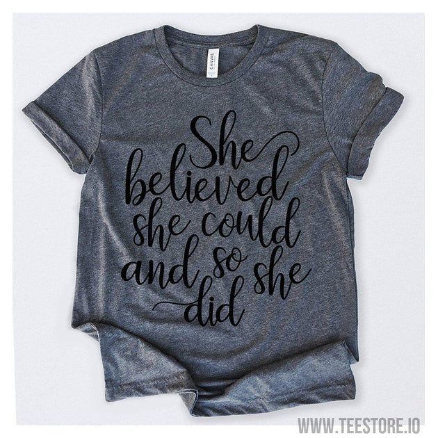 www.teestore.io-She Believed She Could So She Did 2 Tshirt Funny Sarcastic Humor Comical Tee | TeeStore.io