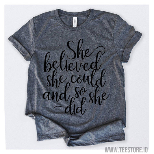 www.teestore.io-She Believed She Could So She Did 2 Tshirt Funny Sarcastic Humor Comical Tee | TeeStore.io