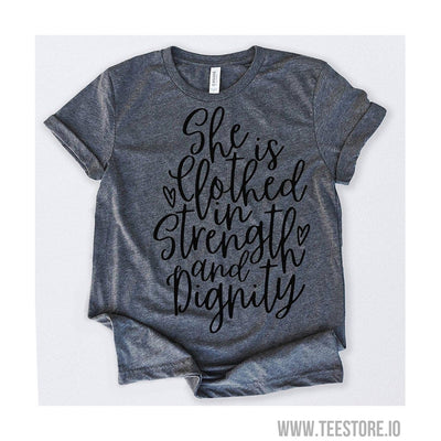 www.teestore.io-She Is Clothed In Strength And Dignity Tshirt Funny Sarcastic Humor Comical Tee | TeeStore.io