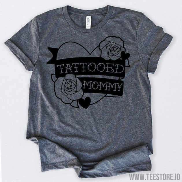 www.teestore.io-Tattooed Mommy Tshirt Funny Sarcastic Humor Comical Tee | TeeStore.io
