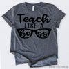 www.teestore.io-Teach Like A Boss Tshirt Funny Sarcastic Humor Comical Tee | TeeStore.io