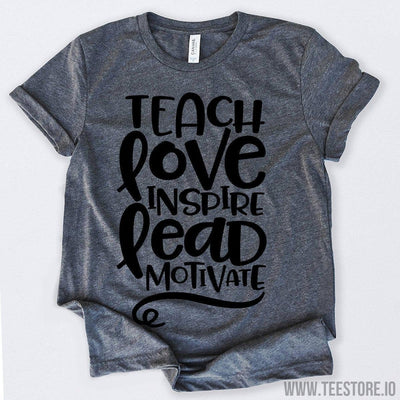 www.teestore.io-Teach Love Inspire Lead Motivate Tshirt Funny Sarcastic Humor Comical Tee | TeeStore.io
