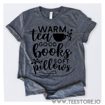 www.teestore.io-Warm Tea Good Books Soft Pillows Tshirt Funny Sarcastic Humor Comical Tee | TeeStore.io