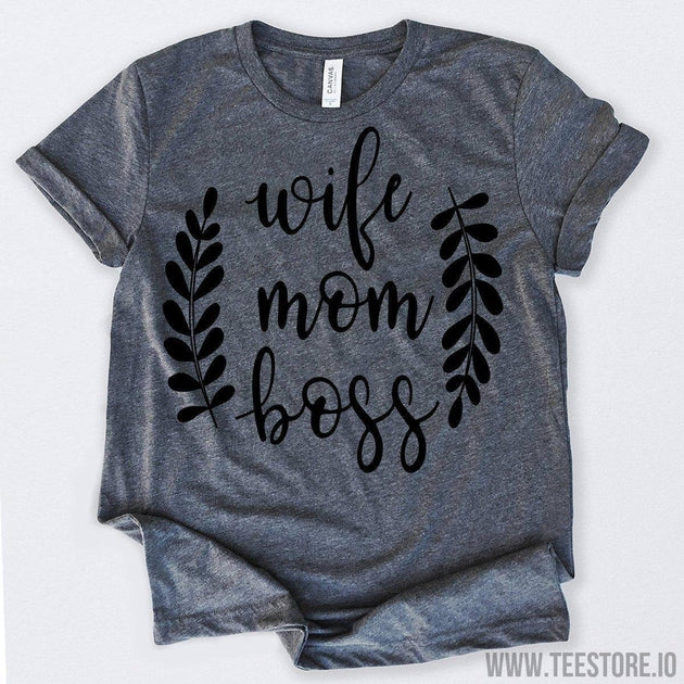 www.teestore.io-Wife Mom Boss 3 Tshirt Funny Sarcastic Humor Comical Tee | TeeStore.io