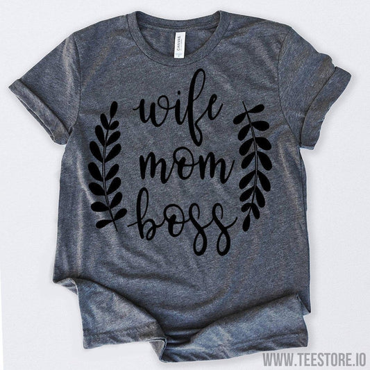 www.teestore.io-Wife Mom Boss 3 Tshirt Funny Sarcastic Humor Comical Tee | TeeStore.io