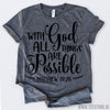 www.teestore.io-With God All Things Are Possible 1 Tshirt Funny Sarcastic Humor Comical Tee | TeeStore.io